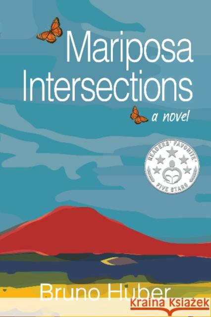Mariposa Intersections Bruno Huber 9781926991924 Granville Island Publishing - książka