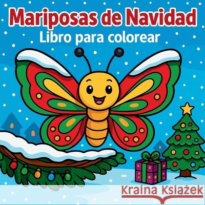 Mariposas de Navidad - Libro para colorear Chris Martin 9787321209794 Chris Martin - książka