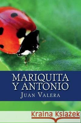 Mariquita y antonio Zarraga, Gabriel 9781724358875 Createspace Independent Publishing Platform - książka