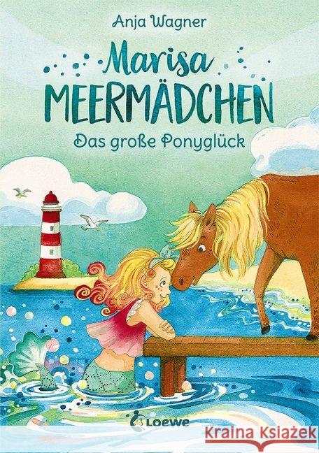 Marisa Meermädchen - Das große Ponyglück Wagner, Anja 9783743203907 Loewe Verlag - książka