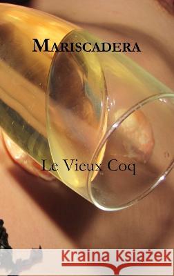 Mariscadera Le Vieux Coq   9789569544057 Editorial Segismundo - książka