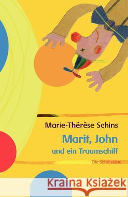 Marit, John und ein Traumschiff Schins, Marie-Thérèse 9783869060903 BUCH & media - książka