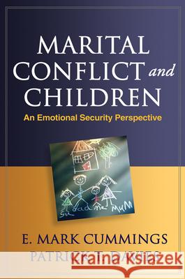 Marital Conflict and Children: An Emotional Security Perspective Cummings, E. Mark 9781462503292  - książka