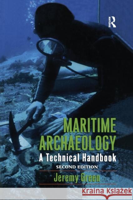 Maritime Archaeology: A Technical Handbook, Second Edition Jeremy Green 9780367605605 Routledge - książka