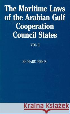 Maritime Laws of the Arabian Gulf Cooperation Council States Richard Price   9780860108306 CQ Press - książka