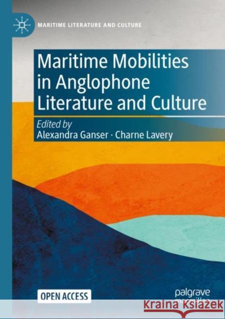 Maritime Mobilities in Anglophone Literature and Culture  9783030912772 Springer Nature Switzerland AG - książka