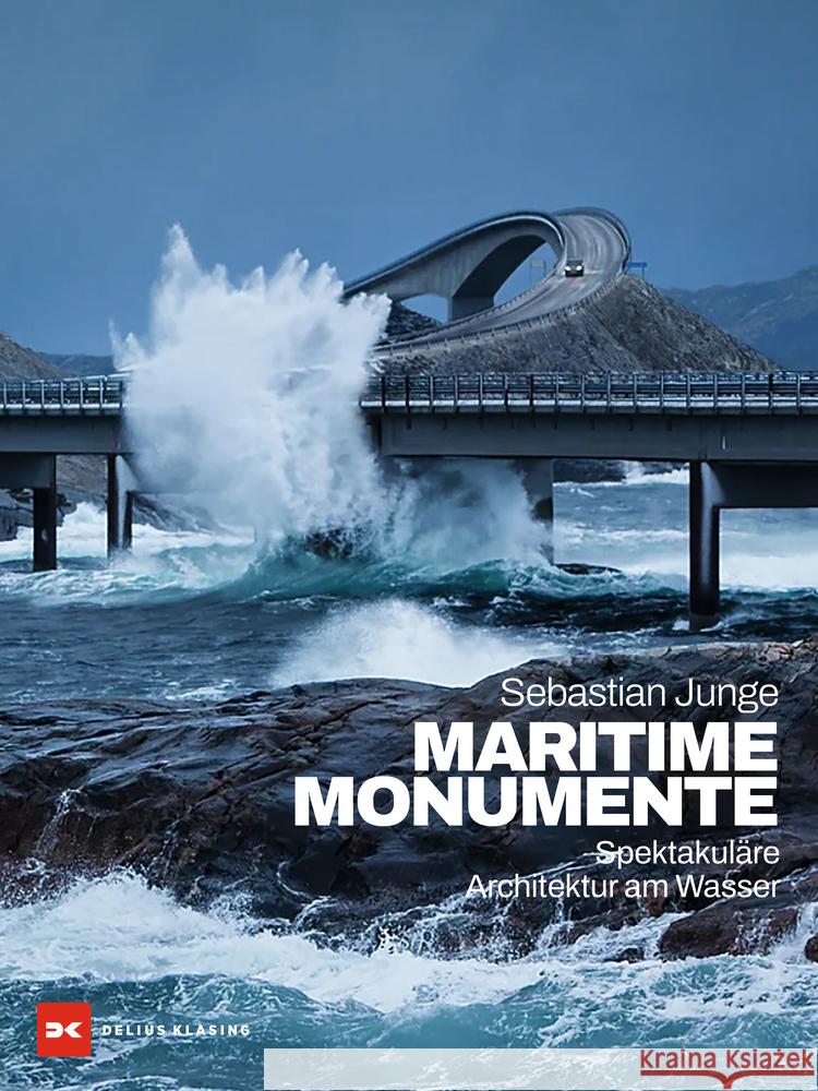 Maritime Monumente Junge, Sebastian 9783667128508 Delius Klasing - książka