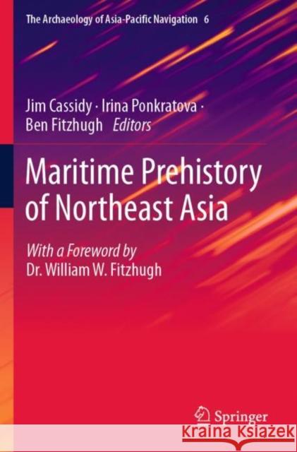 Maritime Prehistory of Northeast Asia  9789811911200 Springer Verlag, Singapore - książka
