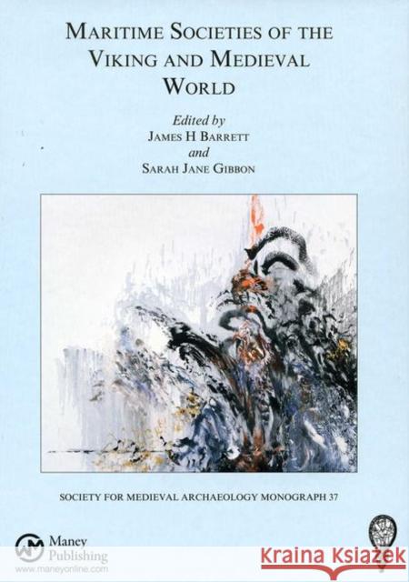 Maritime Societies of the Viking and Medieval World James H. Barrett 9781909662797 Oxbow Books - książka