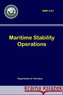 Maritime Stability Operations (NWP 3-07) Department Of the Navy 9780359235254 Lulu.com - książka