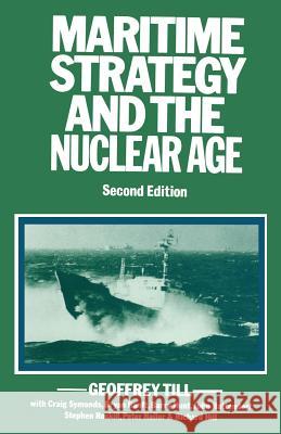 Maritime Strategy and the Nuclear Age Geoffrey Till 9780333359686 Palgrave MacMillan - książka