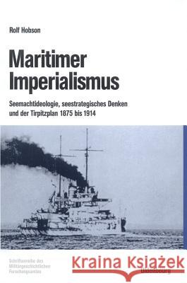 Maritimer Imperialismus Rolf Hobson, Eva Besteck 9783486566710 Walter de Gruyter - książka