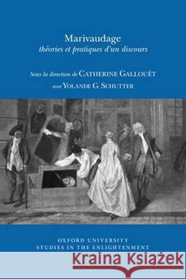 Marivaudage: théories et pratiques d’un discours Catherine Gallouët, Yolande G. Schutter 9780729411349 Liverpool University Press - książka