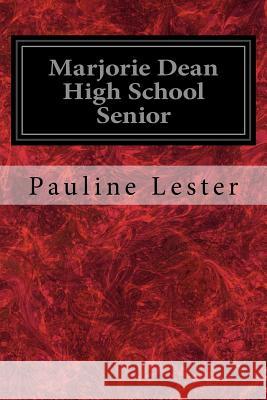 Marjorie Dean High School Senior Pauline Lester 9781548759445 Createspace Independent Publishing Platform - książka