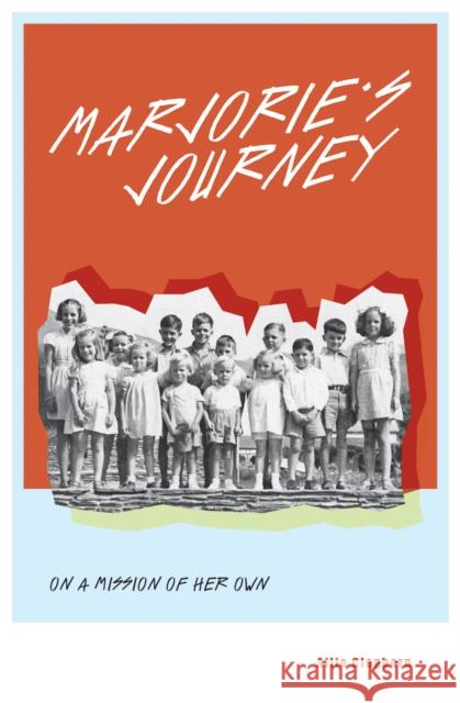 Marjorie's Journey: On A Mission of Her Own Ailie Cleghorn 9781910895474 Scotland Street Press - książka