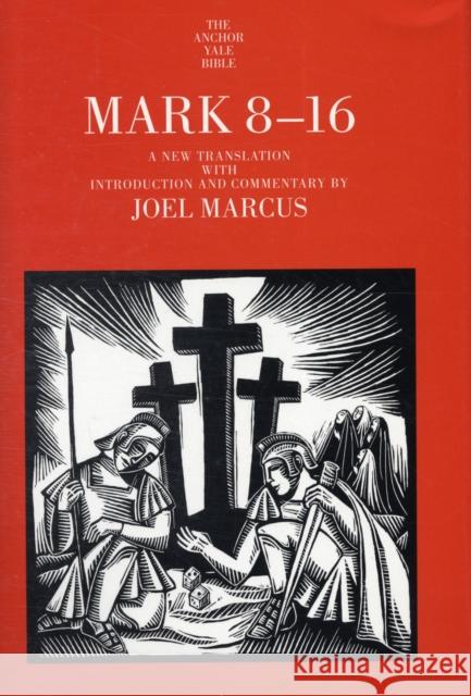 Mark 8-16 Joel Marcus 9780300141160 Yale University Press - książka