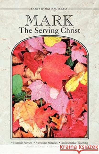 Mark - the Serving Christ Concordia Publishing House, Julene Gernant Dumit 9780570095422 Concordia Publishing House Ltd - książka