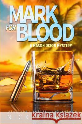 Mark for Blood Nick Thacker 9781548737603 Createspace Independent Publishing Platform - książka