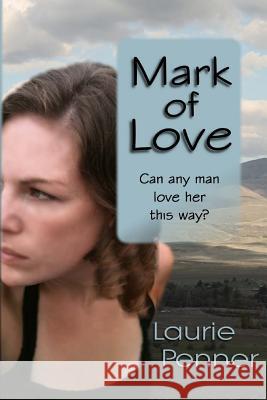 Mark of Love Laurie Penner 9781505495799 Createspace Independent Publishing Platform - książka