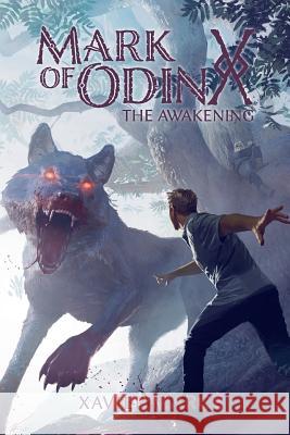 Mark of Odin: The Awakening Mr Xavier Marce Mr Michael Komarck Mrs Amy Merton 9788494016769 Not Avail - książka