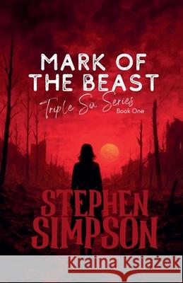 Mark of the Beast Stephen Simpson 9798230951667 Fiction for the Soul Books - książka