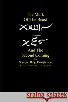 Mark of the Beast and the Second Coming Sigurjon Helgi Kristjansson 9798425615800 Independently Published - książka