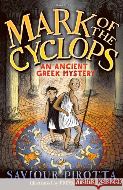 Mark of the Cyclops: An Ancient Greek Mystery Pirotta, Saviour 9781472934147 Bloomsbury Publishing PLC - książka