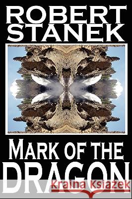 Mark of the Dragon (Ruin Mist Chronicles) Robert Stanek 9781575450919 Reagent Press - książka
