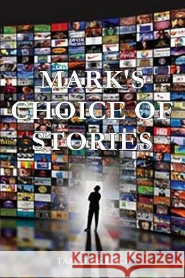 Mark's Choice of Stories Geok Hock Tan 9781723950001 Independently Published - książka