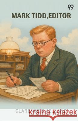 Mark Tidd, Editor Clarence B. Kelland 9789371132725 Double 9 Books - książka