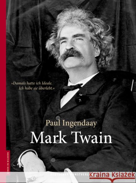 Mark Twain Ingendaay, Paul 9783422072848 Deutscher Kunstverlag - książka