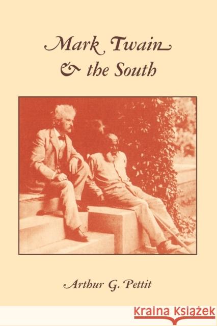 Mark Twain and the South Pettit, Arthur G. 9780813191409 University Press of Kentucky - książka