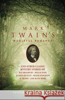 Mark Twain's Medieval Romance Penzler, Otto 9781605983806 Pegasus Books - książka