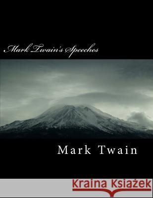 Mark Twain's Speeches Mark Twain 9781717019516 Createspace Independent Publishing Platform - książka