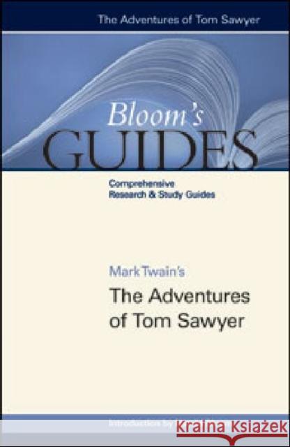 Mark Twain's the Adventures of Tom Sawyer Bloom, Harold 9781617530005 Chelsea House Publications - książka