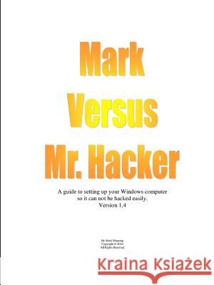 Mark Versus Mr. Hacker Mark Manning 9781365251665 Lulu.com - książka