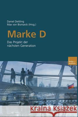 Marke D: Das Projekt Der Nächsten Generation Dettling, Daniel 9783810035271 Vs Verlag Fur Sozialwissenschaften - książka