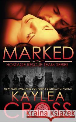 Marked Kaylea Cross 9781499649895 Createspace - książka