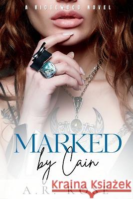 Marked By Cain A R Rose   9798988287513 A.R. Rose - książka