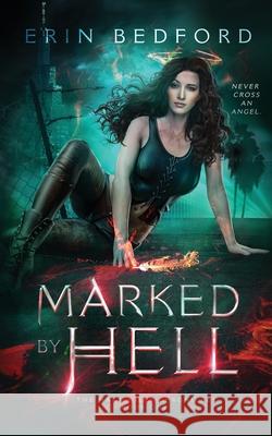 Marked By Hell Erin Bedford 9781951958374 Embrace the Fantasy Publishing - książka