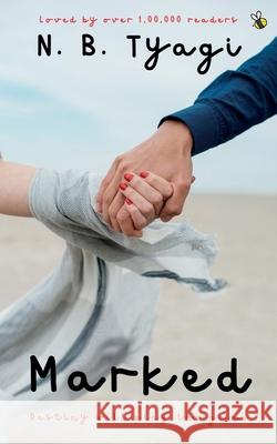 Marked: Destiny will play the game N B Tyagi 9788194948506 Bumblebee Publishing - książka