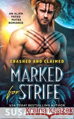 Marked For Strife: An Alien Fated Mates Romance Susan Hayes 9781988446868 Black Scroll Publications Ltd. - książka