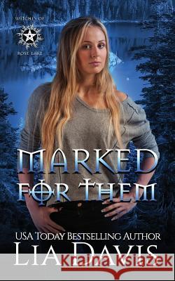 Marked For Them Davis, Lia 9781973748212 Createspace Independent Publishing Platform - książka