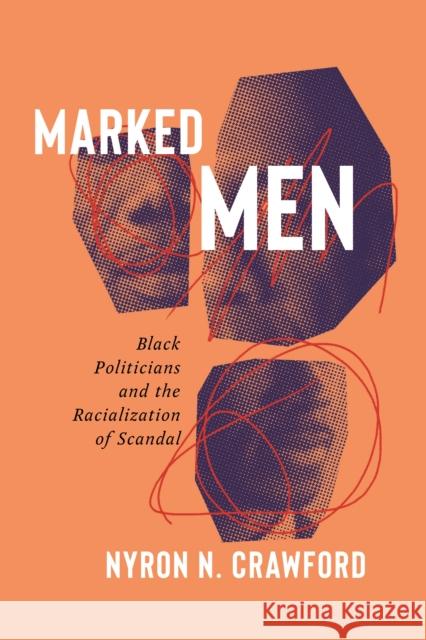 Marked Men Nyron N. Crawford 9781479816330 New York University Press - książka