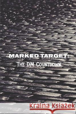 Marked Target: The DM Countdown Chase Rath 9798327601512 Independently Published - książka