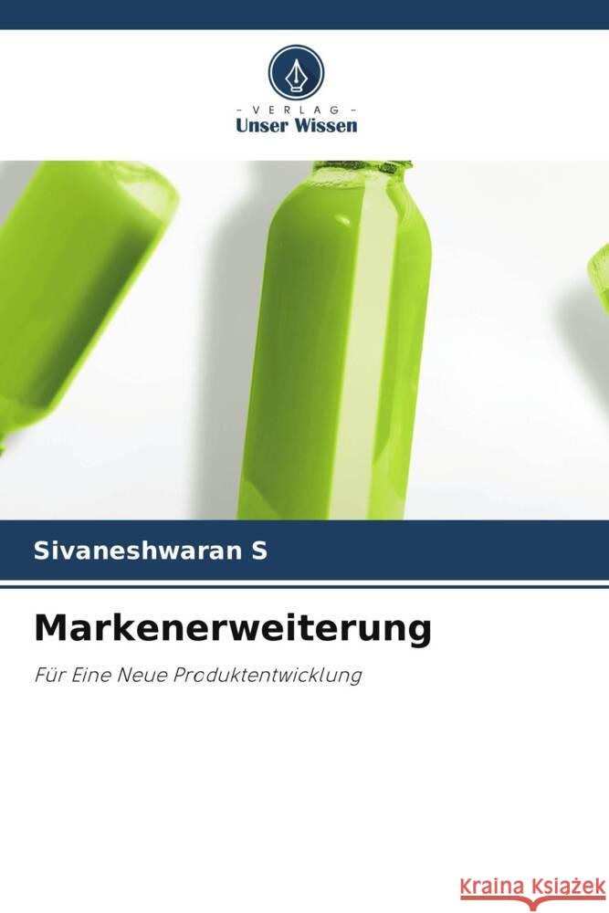 Markenerweiterung S, Sivaneshwaran 9786208636258 Verlag Unser Wissen - książka