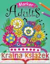 Marker Coloring books for adults: Flower Zentangle Stress-relief Coloring Book For Adults and Grown-ups Balloon Publishing 9781984141286 Createspace Independent Publishing Platform