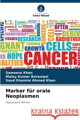 Marker f?r orale Neoplasmen Sameera Khan Malay Kumar Baranwal Saad Shami 9786207786886 Verlag Unser Wissen - książka