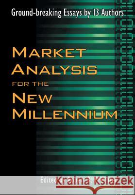 Market Analysis for the New Millennium Robert R Prechter (?) 9781616040833 New Classics Library - książka