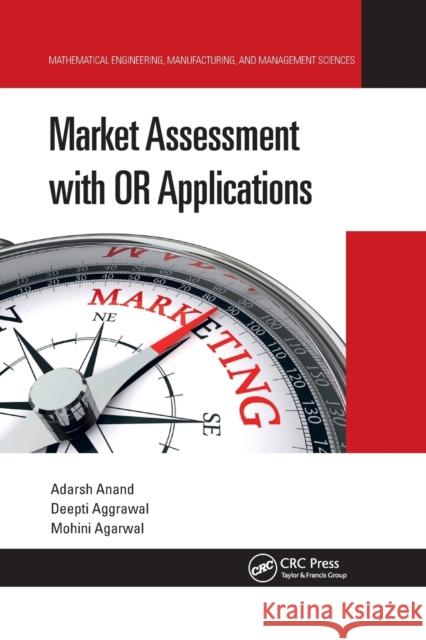 Market Assessment with or Applications Adarsh Anand Deepti Aggrawal Mohini Agarwal 9781032176192 CRC Press - książka